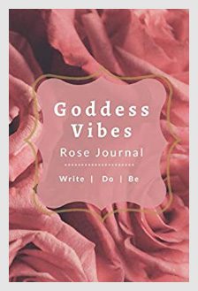 Image: Goddess Vibes rose Journal, companion to the Goddess Vibes book - A book by Lizalyn Smith